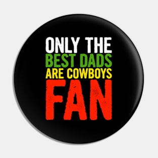 Only The Best Dads Are Cow Fans Papa Fathers Day Pin