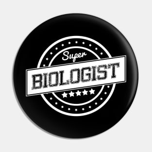 Super biologist Pin