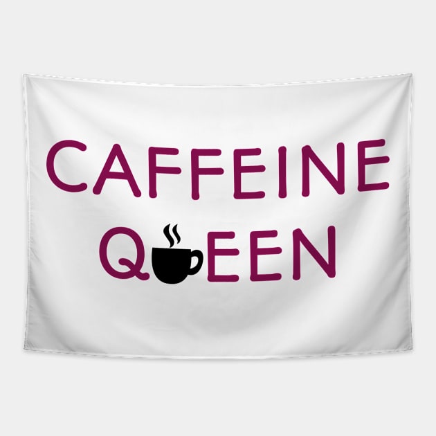 Caffeine Queen Tapestry by Salaar Design Hub