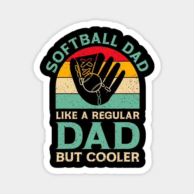 Mens funny fathers day softball dad for softball Magnet by Tianna Bahringer