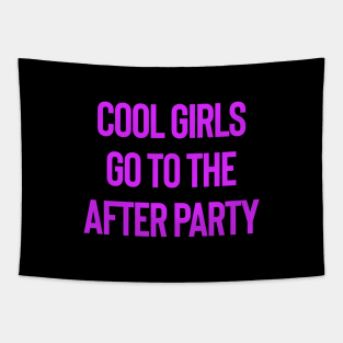 COOL GIRLS LOVES AFTER PARTY - pink edition Tapestry