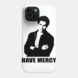 UNCLE JESSE HAVE MERCY SHIRT - FULL HOUSE, FULLER HOUSE Phone Case