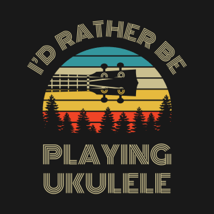 I'd Rather Be Playing Ukulele Ukulele Headstock Retro Vintage Sunset T-Shirt