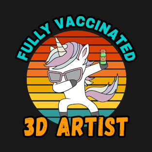 3D ARTIST FULLY VACCINATED DUBBING UNICORN PONY DESIGN  VINTAGE CLASSIC RETRO AND COLORFUL PERFECT FOR  3D ARTIST GIFTS T-Shirt