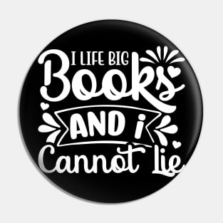 I Like Big Books & I Cannot Lie Pin