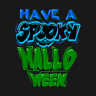 SCARY HALLOWEEN GREETINGS T-Shirt