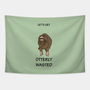 Let's get otterly wasted Tapestry