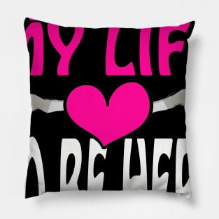 I Paused My Life To Be Here Pillow