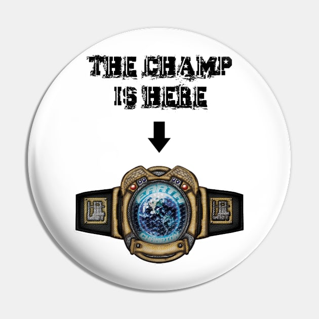 Hit List: The Champ is Here (Earth Title) for lights Pin by Jokerisback