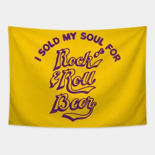 I Sold My Soul For Rock & Roll Beer Tapestry