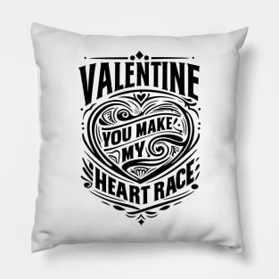 Valentine, You Make My Heart Race Pillow