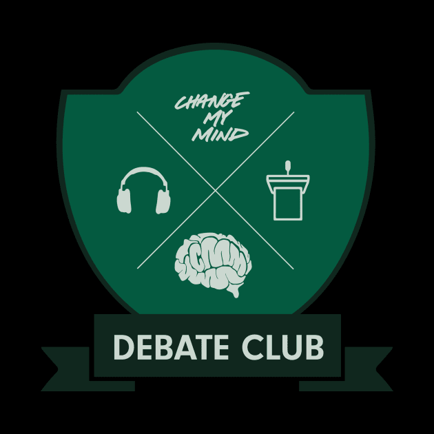 Change My Mind Debate Club (SLYTH colors - IVY LEAGUE Style) by Change My Mind Podcast