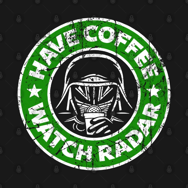 Have Coffee, Watch Radar by teesvira