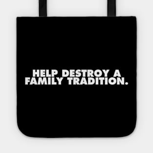 Help Destroy Tote