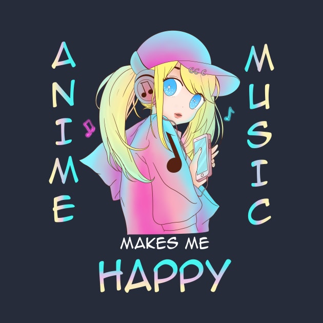 Anime Girl Street Vibe Cool Anime and Music Makes Me Happy by Jake, Chloe & Nate Co.