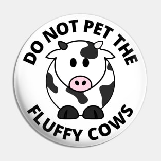 Fluffy Cow Pin