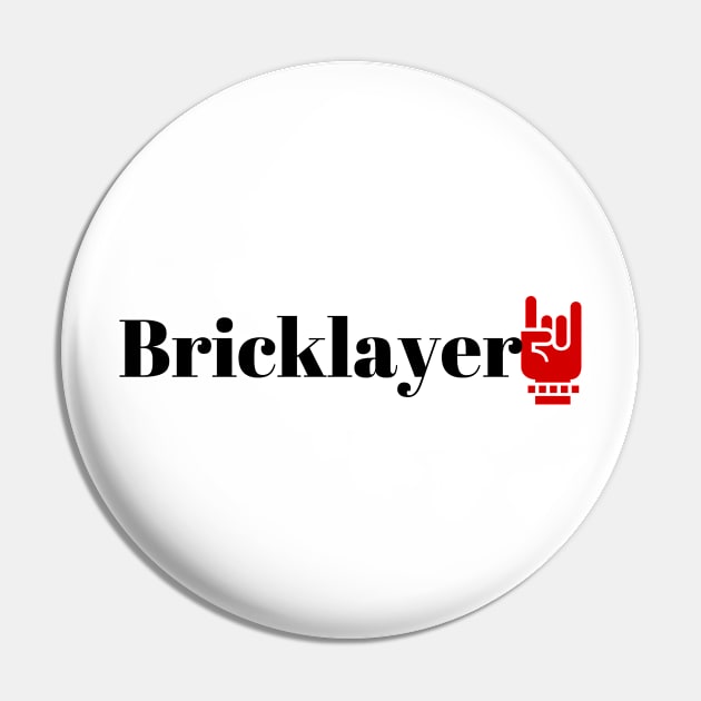 Bricklayer Pin by ArtMomentum