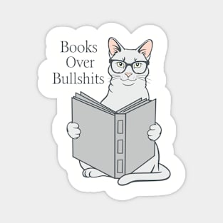 Reading Books Over Bullshits Magnet