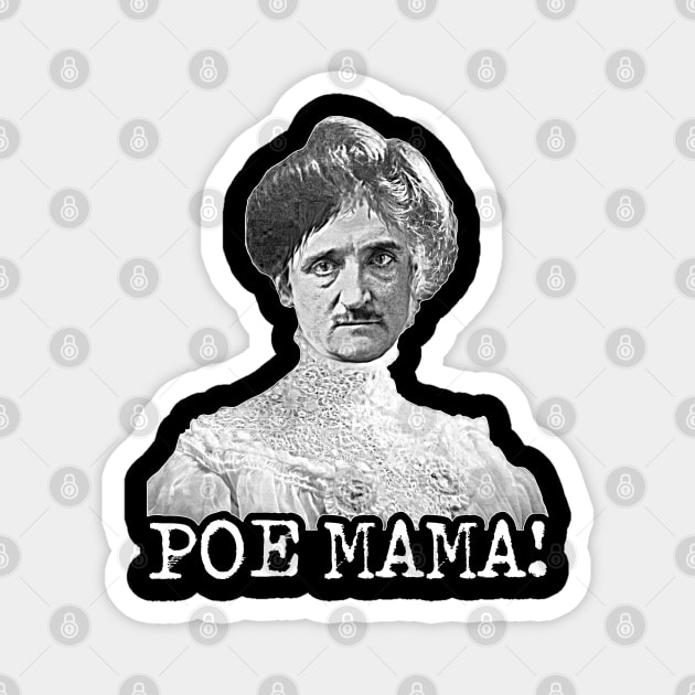 POE MAMA! Edgar Allan Poe 'Yo Mama' Parody Magnet by darklordpug