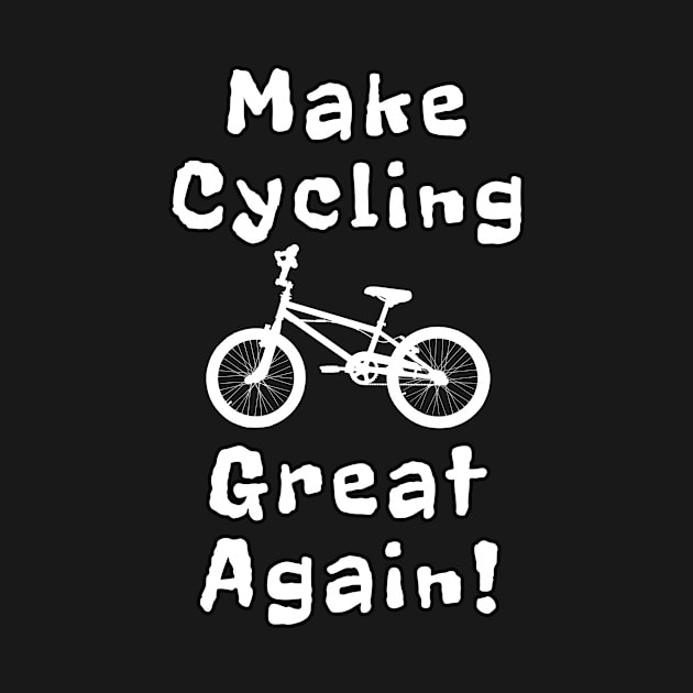 Make Cycling Great Again by Mamon