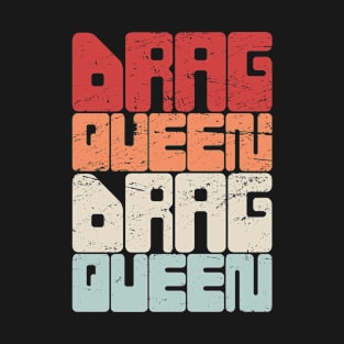 DRAG QUEEN | Retro Vintage Text T-Shirt