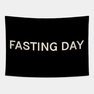 Fasting Day On This Day Perfect Day Tapestry