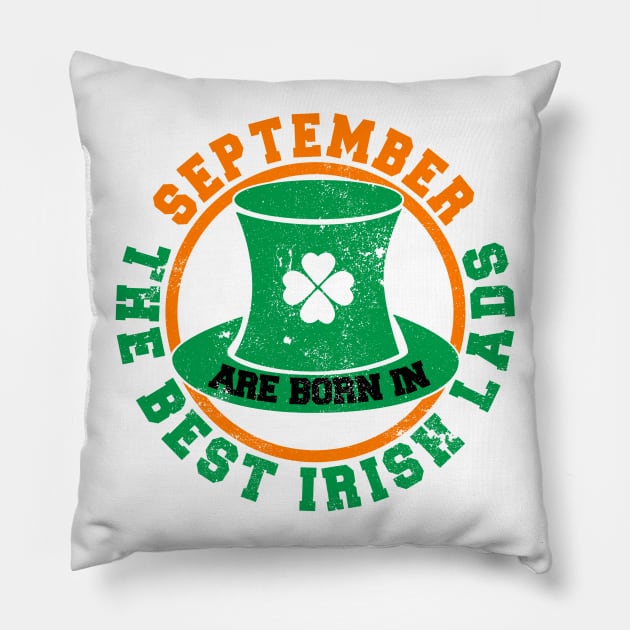 The Best Irish Lads Are Born In September T-Shirt Pillow by stpatricksday