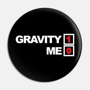 gravity 1 me 0 Pin