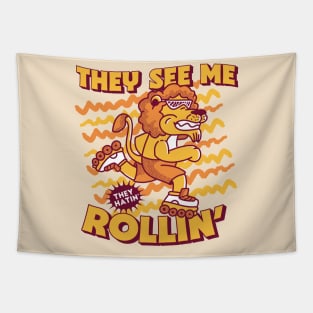 They See Me Rollin' They Hatin' // Rollerblading Lion Tapestry