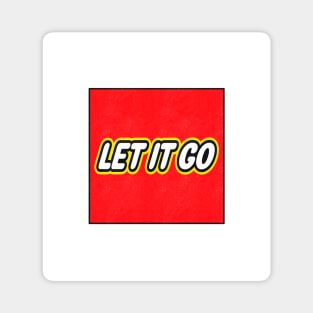 Let It Go Magnet