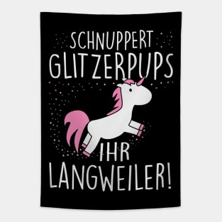 Schnuppert glitzerpups ihr langweiler (white) Tapestry