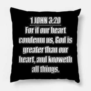 Bible Verse 1 John 3:20 (KJV) Pillow