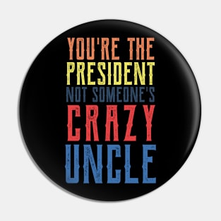 Crazy Uncle crazy uncle meme Pin