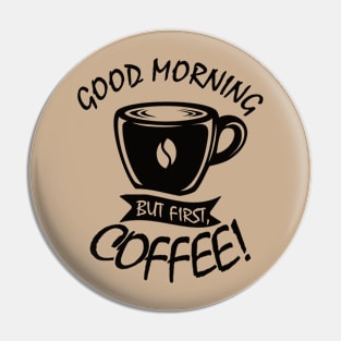 Coffee First Pin