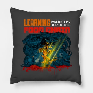 Learning Makes Us Top of the Food Chain Pillow