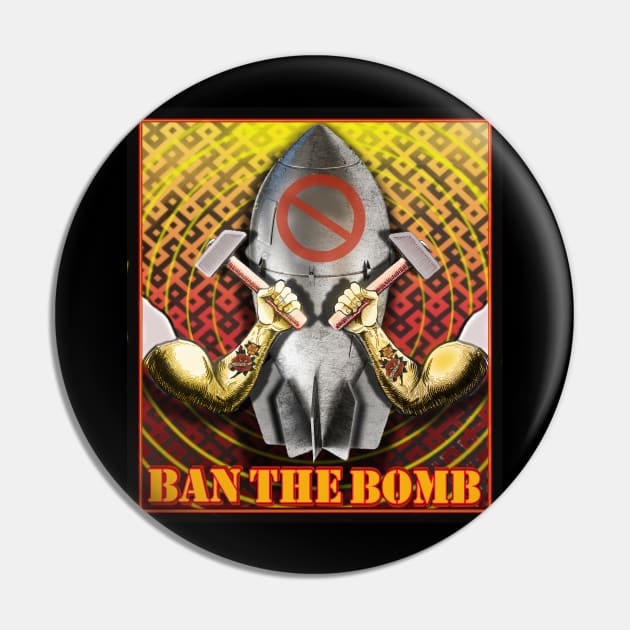 BAN THE BOMB FOR WORLD PEACE Pin by Larry Butterworth