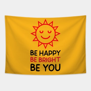 Be Happy, Bright, Be You Tapestry