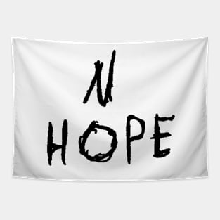 No Hope text Tapestry