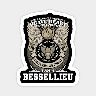 I Am A bessellieu I Never Said I Was Perpect, Family Name, Funny Name Magnet