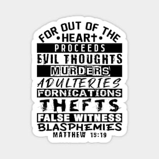Matthew 15:19 Out Of The Heart Magnet
