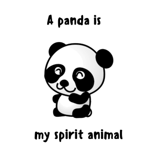 A Panda Is My Spirit Animal T-Shirt