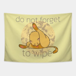 Don't forget to wipe cat Tapestry