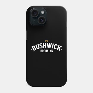 New York Brooklyn - Bushwick Brooklyn Schriftzug - Bushwick Logo Phone Case