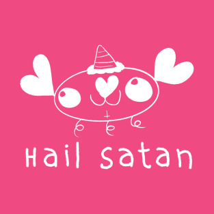 Hail Satan white image T-Shirt