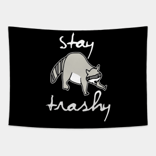 Stay Trashy, Raccoon, Trash Panda Tapestry