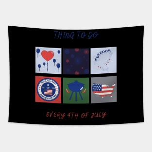 Thing to do every 4th of july Tapestry