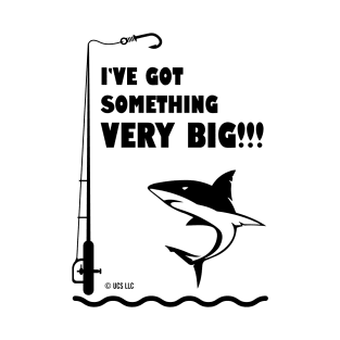 JAWS Movie I`ve Got Something VERY BIG Iconic Quote T-Shirt