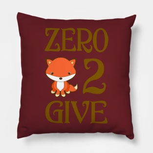 Zero Fox 2 Give No More Stress Pillow