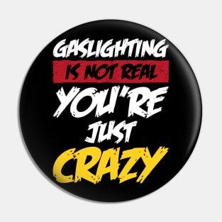 gaslighting is not real Pin