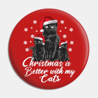 Fluffy Cats - Christmas is better with my Cats Pin